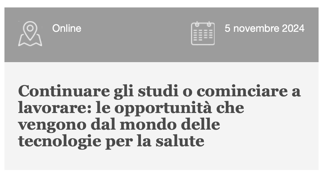 Continuare gli studi o cominciare a lavorare: le opportunità che vengono dal mondo delle tecnologie per la salute